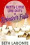 [Reindeer Falls 02] • Merry Little Love Story in Reindeer Falls (A Reindeer Falls Sweet Romance Book 2)